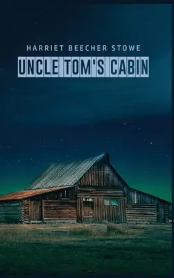 Onkel Toms Hütte (Uncle Tom's Cabin) - Uncle Tom's Cabin