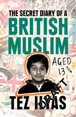 Das geheime Tagebuch eines britischen Muslims im Alter von 13 3/4 Jahren - The Secret Diary of a British Muslim Aged 13 3/4