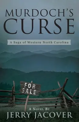 Murdochs Fluch: Eine Sage aus dem Westen North Carolinas - Murdoch's Curse: A Saga of Western North Carolina