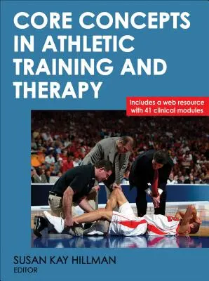 Kernkonzepte des Athletiktrainings und der Sporttherapie - Core Concepts in Athletic Training and Therapy