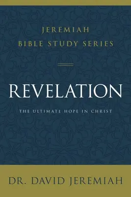 Die Offenbarung: Die letzte Hoffnung in Christus - Revelation: The Ultimate Hope in Christ