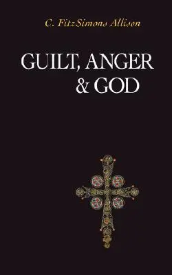 Schuld, Zorn und Gott - Guilt, Anger, and God