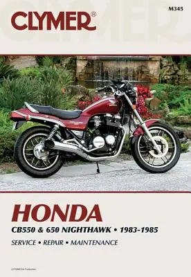 Clymer Honda Cb550 & 650 Nighthawk, 1983-1985: Service, Reparatur, Wartung - Clymer Honda Cb550 & 650 Nighthawk, 1983-1985: Service, Repair, Maintenance