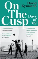 Auf dem Scheitelpunkt - Die Tage von '62 - On the Cusp - Days of '62