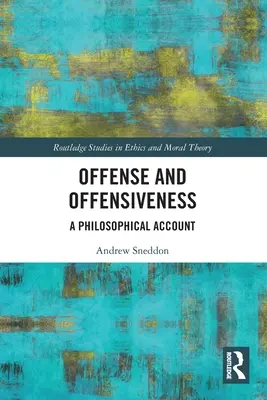 Beleidigung und Anstößigkeit: Ein philosophischer Bericht - Offense and Offensiveness: A Philosophical Account