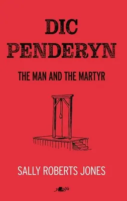 DIC Penderyn: Der Mann und der Märtyrer - DIC Penderyn: The Man and the Martyr