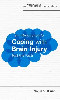 Eine Einführung in die Bewältigung von Hirnverletzungen - An Introduction to Coping with Brain Injury