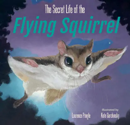 Das geheime Leben des fliegenden Eichhörnchens - The Secret Life of the Flying Squirrel