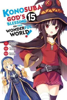 Konosuba: Gottes Segen für diese wunderbare Welt, Bd. 15 (Manga) - Konosuba: God's Blessing on This Wonderful World!, Vol. 15 (Manga)