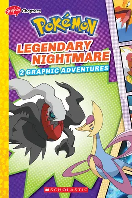 Legendärer Albtraum (Pokmon: Graphix-Kapitel) - Legendary Nightmare (Pokmon: Graphix Chapters)