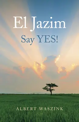 El Jazim: Sag Ja! - El Jazim: Say Yes!