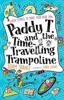 Paddy T und das zeitreisende Trampolin - Paddy T and the Time-travelling Trampoline