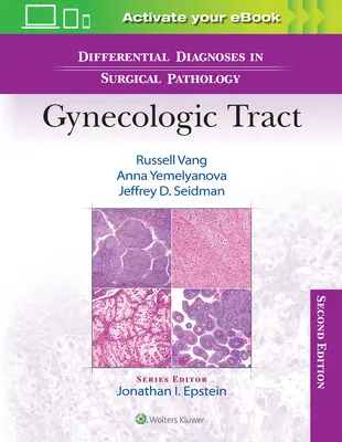 Differentialdiagnosen in der chirurgischen Pathologie: Gynäkologischer Trakt - Differential Diagnoses in Surgical Pathology: Gynecologic Tract