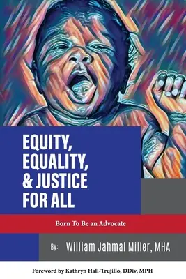 Gleichheit, Gleichberechtigung und Gerechtigkeit für alle - Equity, Equality & Justice for All