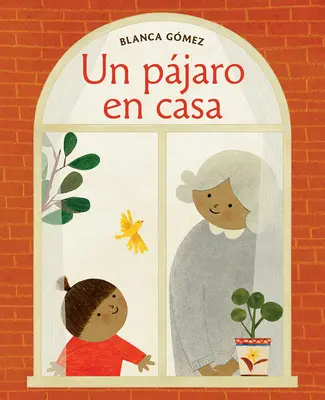 Un Pjaro En Casa (Vogelhaus Spanische Ausgabe) - Un Pjaro En Casa (Bird House Spanish Edition)