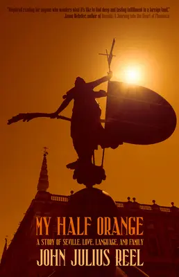 Meine halbe Orange: Eine Geschichte von Liebe und Sprache in Sevilla - My Half Orange: A Story of Love and Language in Seville