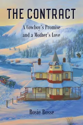 Der Vertrag (Buch #8): Das Versprechen eines Cowboys und die Liebe einer Mutter - The Contract (Book #8): A Cowboy's Promise and a Mother's Love