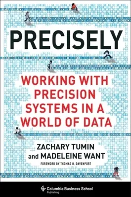 Präzise: Arbeiten mit Präzisionssystemen in einer Welt der Daten - Precisely: Working with Precision Systems in a World of Data