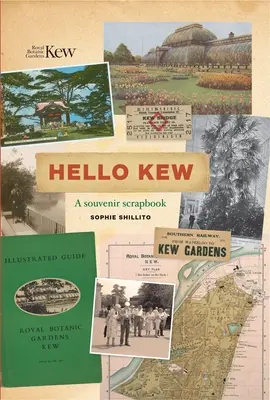 Hallo Kew: Ein Souvenir-Scrapbook - Hello Kew: A Souvenir Scrapbook