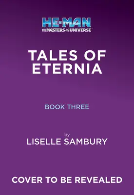 He-Man und die Meister des Universums: Verloren in der Leere (Tales of Eternia Buch 3) - He-Man and the Masters of the Universe: Lost in the Void (Tales of Eternia Book 3)