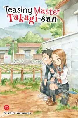 Meister Takagi-San verführen, Bd. 17 - Teasing Master Takagi-San, Vol. 17