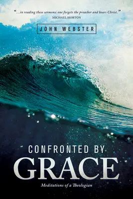 Mit der Gnade konfrontiert: Meditationen eines Theologen - Confronted by Grace: Meditations of a Theologian