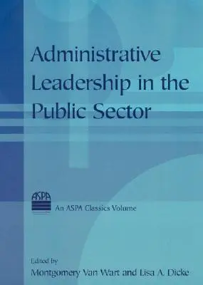 Administrative Führung im öffentlichen Sektor - Administrative Leadership in the Public Sector