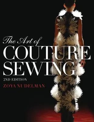 Die Kunst des Couture-Nähens - The Art of Couture Sewing