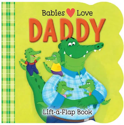 Babys lieben Daddy - Babies Love Daddy