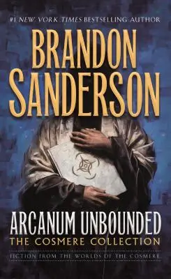 Arcanum Unbounded: Die Cosmere-Sammlung - Arcanum Unbounded: The Cosmere Collection