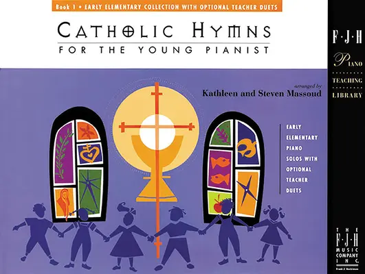 Katholische Hymnen für den jungen Pianisten, Buch 1 - Catholic Hymns for the Young Pianist, Book 1