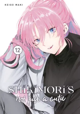 Shikimori ist nicht nur ein Süßer 12 - Shikimori's Not Just a Cutie 12