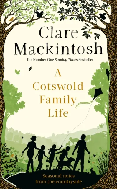 Cotswold Family Life - herzerwärmende Geschichten vom Lande von der Bestsellerautorin - Cotswold Family Life - heart-warming stories of the countryside from the bestselling author