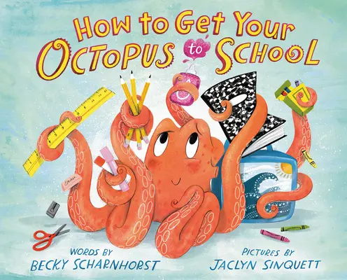 Wie du deinen Oktopus zur Schule bringst - How to Get Your Octopus to School