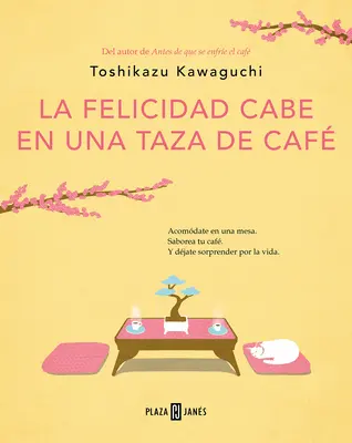 La Felicidad Cabe En Una Taza de Caf / Erzählungen aus dem Café: Bevor der Kaffee kalt wird / Before the Coffee Gets Cold - La Felicidad Cabe En Una Taza de Caf / Tales from the Cafe: Before the Coffee Gets Cold