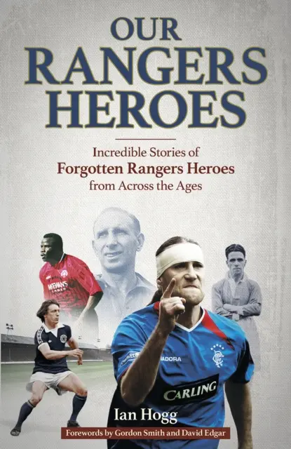 Our Rangers Heroes: Unglaubliche Geschichten von vergessenen Helden aus allen Epochen - Our Rangers Heroes: Incredible Stories of Forgotten Heroes from Across the Ages