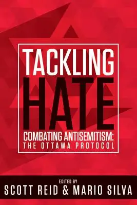Hass bekämpfen: Antisemitismus bekämpfen: Das Ottawa-Protokoll - Tackling Hate: Combatting Antisemitism: The Ottawa Protocol