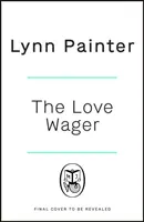 Love Wager - Die süchtig machende Fake-Dating-Romanze vom Autor von Mr. Wrong Number - Love Wager - The addictive fake dating romcom from the author of Mr Wrong Number