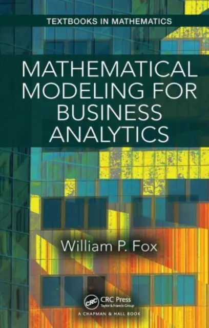 Mathematische Modellierung für Business Analytics - Mathematical Modeling for Business Analytics