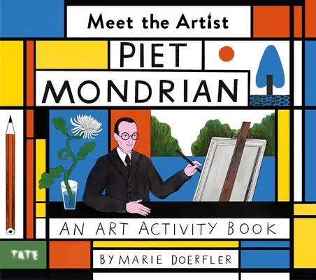 Treffen Sie den Künstler: Piet Mondrian - Meet the Artist: Piet Mondrian