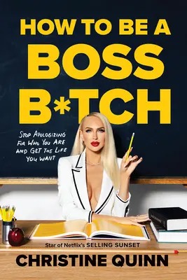 Wie man ein Boss B*tch ist - How to Be a Boss B*tch