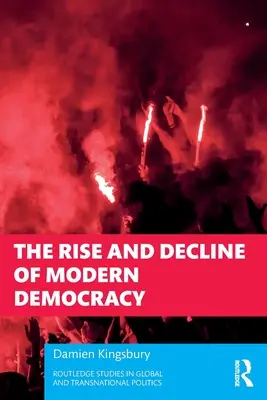 Aufstieg und Niedergang der modernen Demokratie - The Rise and Decline of Modern Democracy