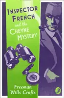 Inspektor French und das Geheimnis von Cheyne - Inspector French and the Cheyne Mystery