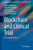 Blockchain und klinische Studien: Sicherung von Patientendaten - Blockchain and Clinical Trial: Securing Patient Data