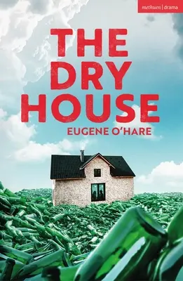 Das trockene Haus - The Dry House