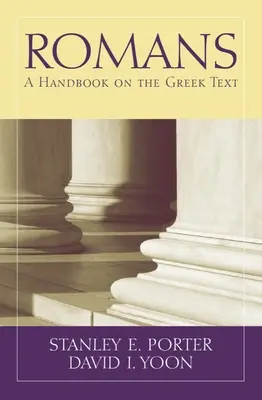 Römer: Ein Handbuch zum griechischen Text - Romans: A Handbook on the Greek Text