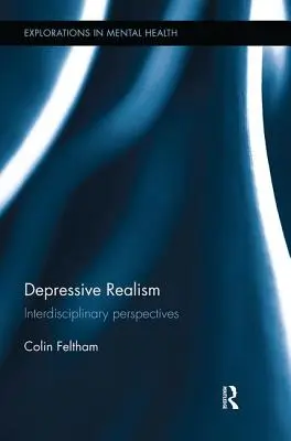 Depressiver Realismus: Interdisziplinäre Perspektiven - Depressive Realism: Interdisciplinary Perspectives