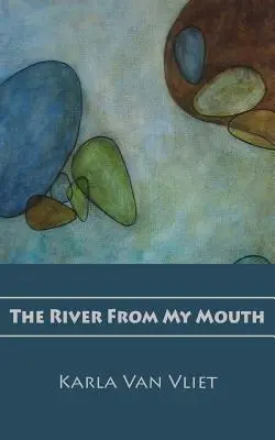 Der Fluss aus meinem Munde - The River From My Mouth