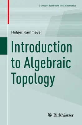 Einführung in die algebraische Topologie - Introduction to Algebraic Topology