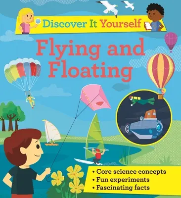 Entdecke es selbst: Fliegen und Schweben - Discover It Yourself: Flying and Floating